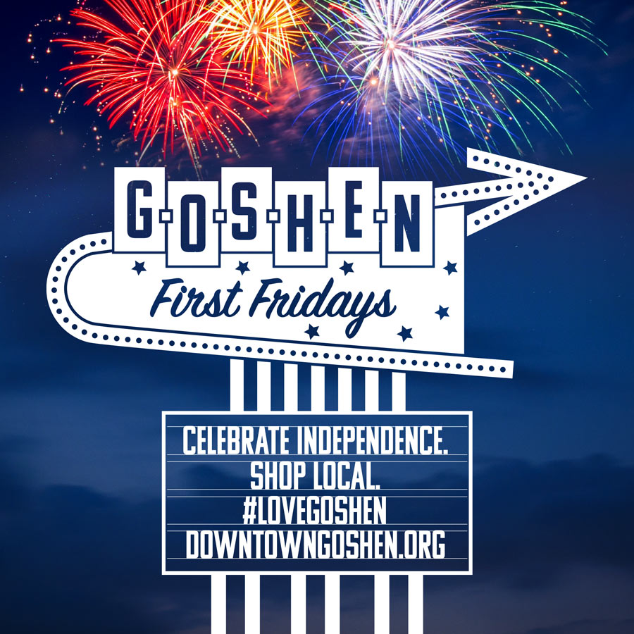 July First Fridays | Love, Goshen