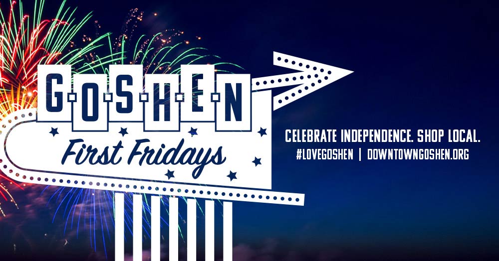 Celebrate Independence | Downtown Goshen, Indiana