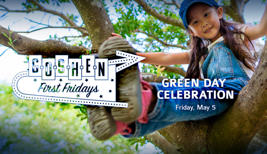 Green Day Celebration | May First Fridays | Goshen, Indiana