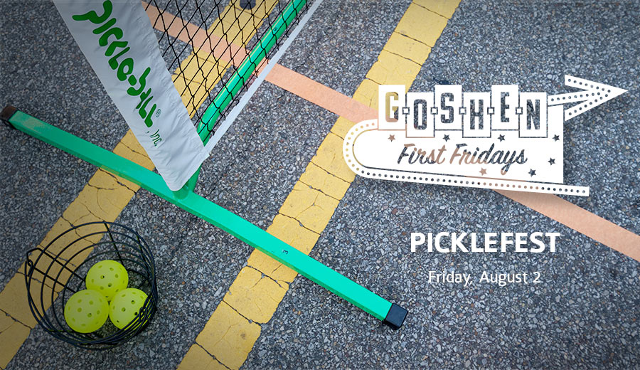 August First Fridays | Picklefest | Goshen, Indiana