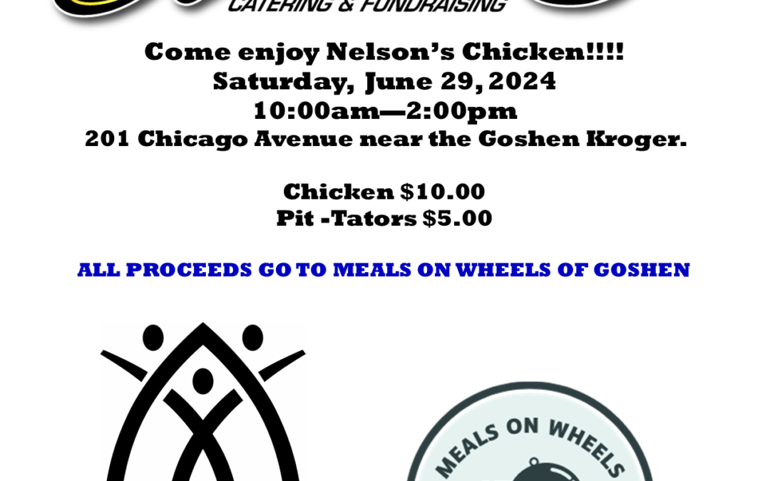 Meals on Wheels of Goshen – Nelson’s Chicken