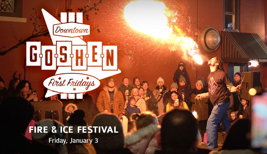 Fire & Ice Festival | January First Fridays | Goshen, Indiana