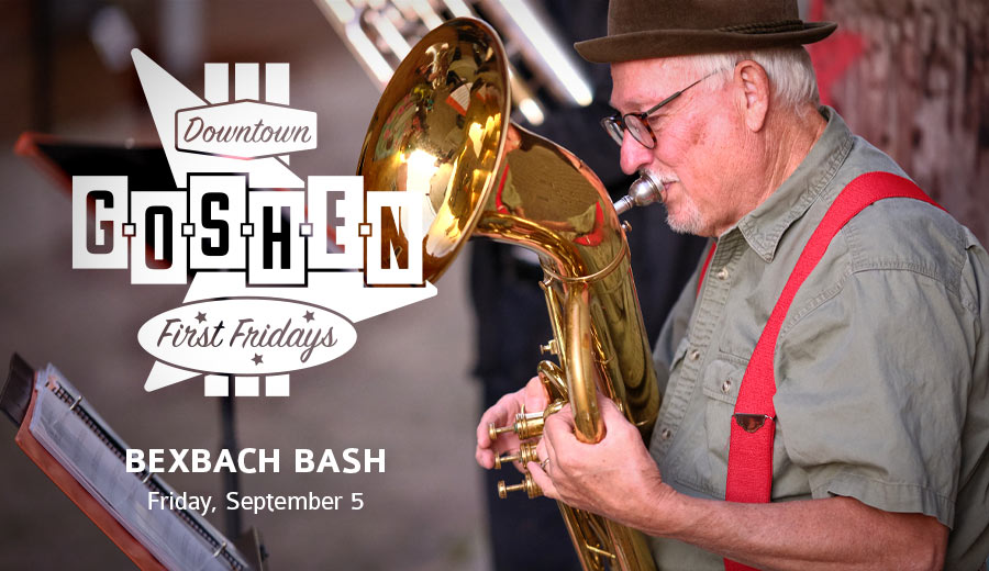 Bexbach Bash | September First Fridays | Goshen, Indiana