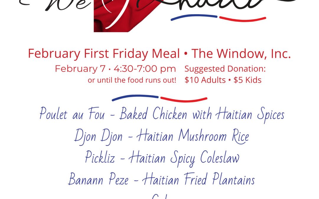 The Window’s Haitian First Friday Dinner